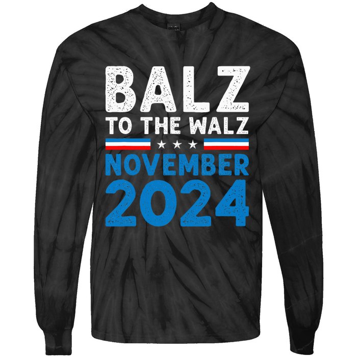 Funny Balz To The Walz Kamala Harris Tim Walz 2024 Tie-Dye Long Sleeve Shirt