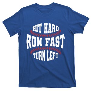 Funny Baseball Team Hit Hard Run Fast Turn Left Baseball Gift T-Shirt