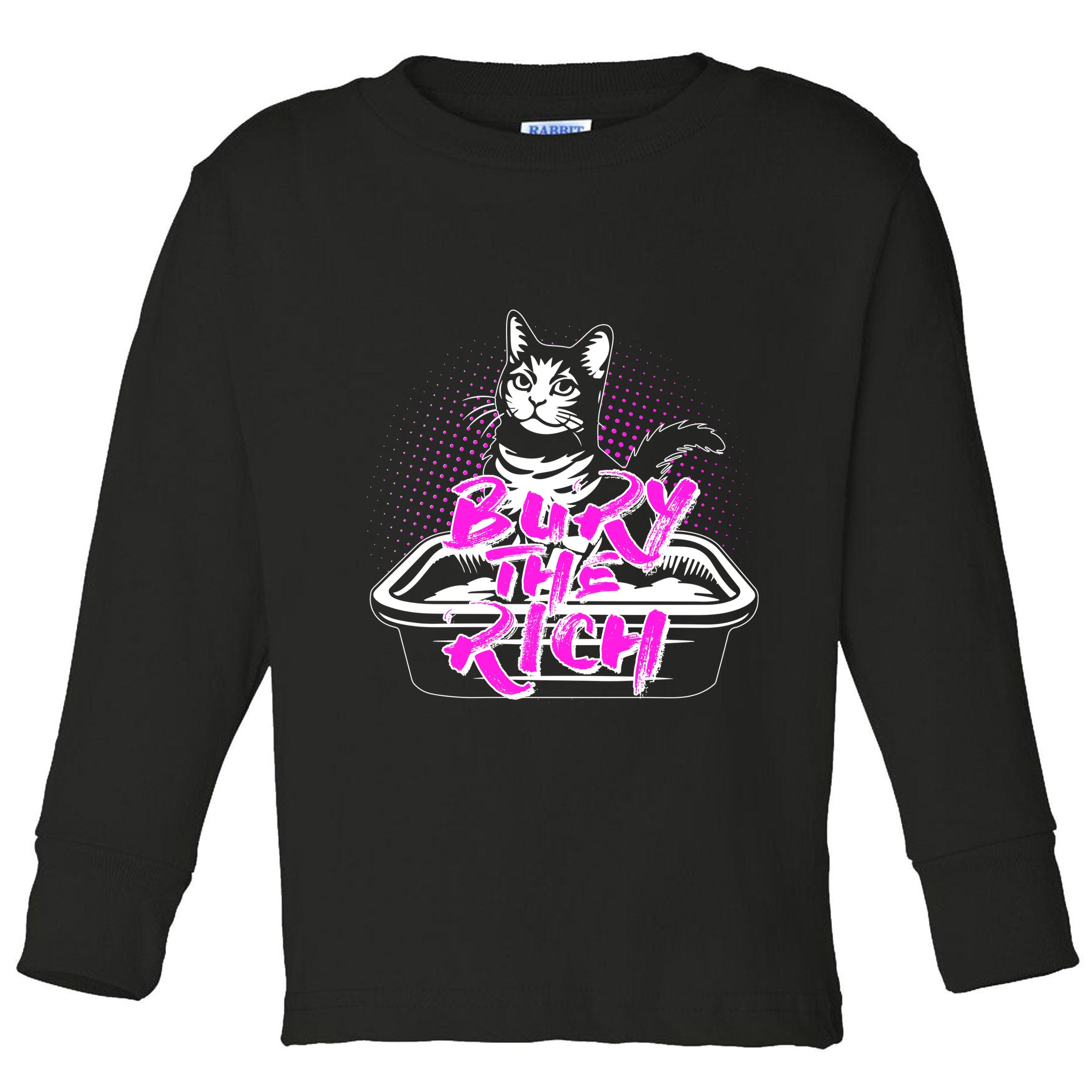 Funny Bury The Rich Cat Litter Box Toddler Long Sleeve Shirt