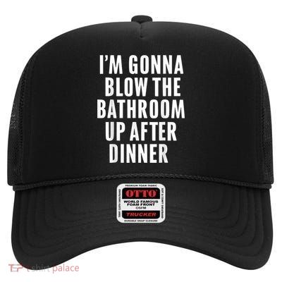 Funny Blow The Bathroom Adult Humor Inappropriate Offensive High Crown Mesh Back Trucker Hat
