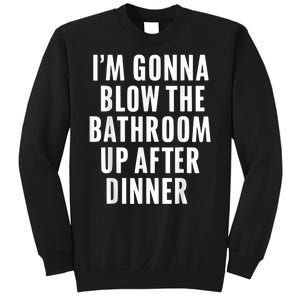 Funny Blow The Bathroom Adult Humor Inappropriate Offensive Sweatshirt