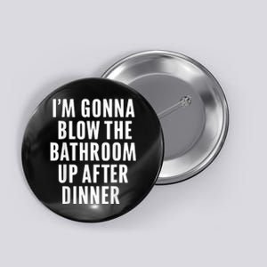 Funny Blow The Bathroom Adult Humor Inappropriate Offensive Button