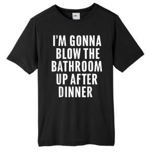 Funny Blow The Bathroom Adult Humor Inappropriate Offensive Tall Fusion ChromaSoft Performance T-Shirt