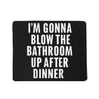 Funny Blow The Bathroom Adult Humor Inappropriate Offensive Mousepad