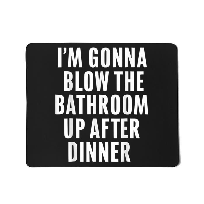 Funny Blow The Bathroom Adult Humor Inappropriate Offensive Mousepad