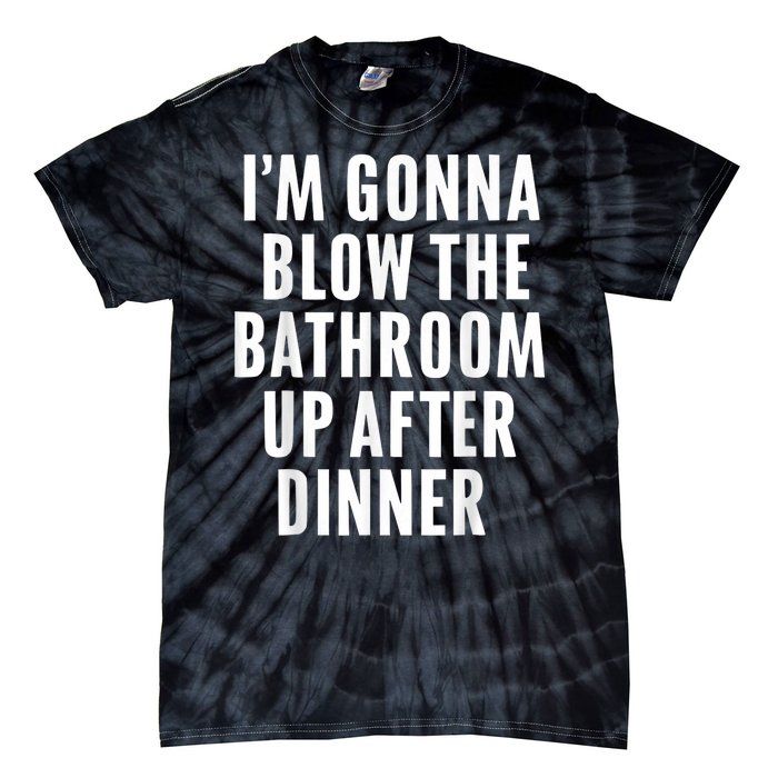 Funny Blow The Bathroom Adult Humor Inappropriate Offensive Tie-Dye T-Shirt