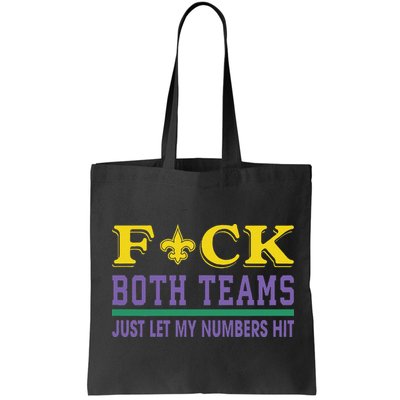 Fuck Both Teams Just Let My Numbers Hit Gift Bag
