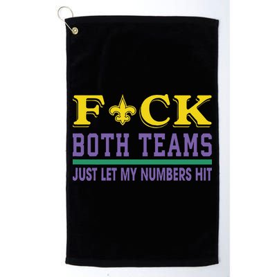 Fuck Both Teams Just Let My Numbers Hit Gift Golf Towel