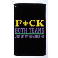 Fuck Both Teams Just Let My Numbers Hit Gift Golf Towel