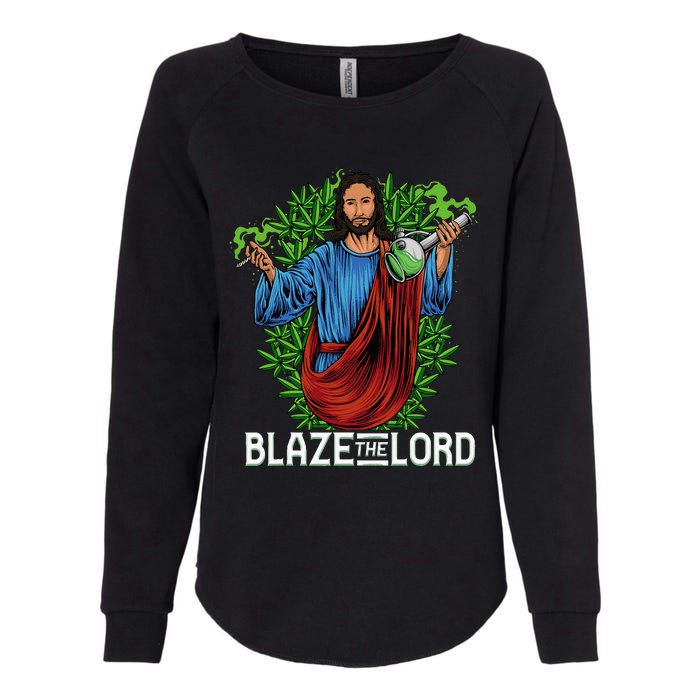 Funny Blaze The Lord High Stoned Jesus 420 Weed Lovers Gift Womens California Wash Sweatshirt