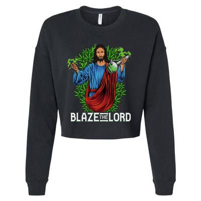 Funny Blaze The Lord High Stoned Jesus 420 Weed Lovers Gift Cropped Pullover Crew