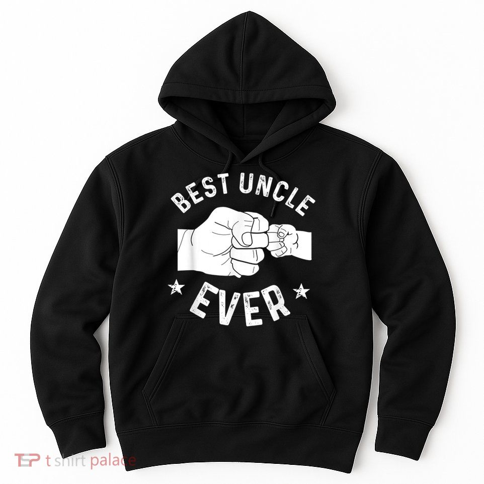 Funny Best Uncle Ever Fistbump Hoodie