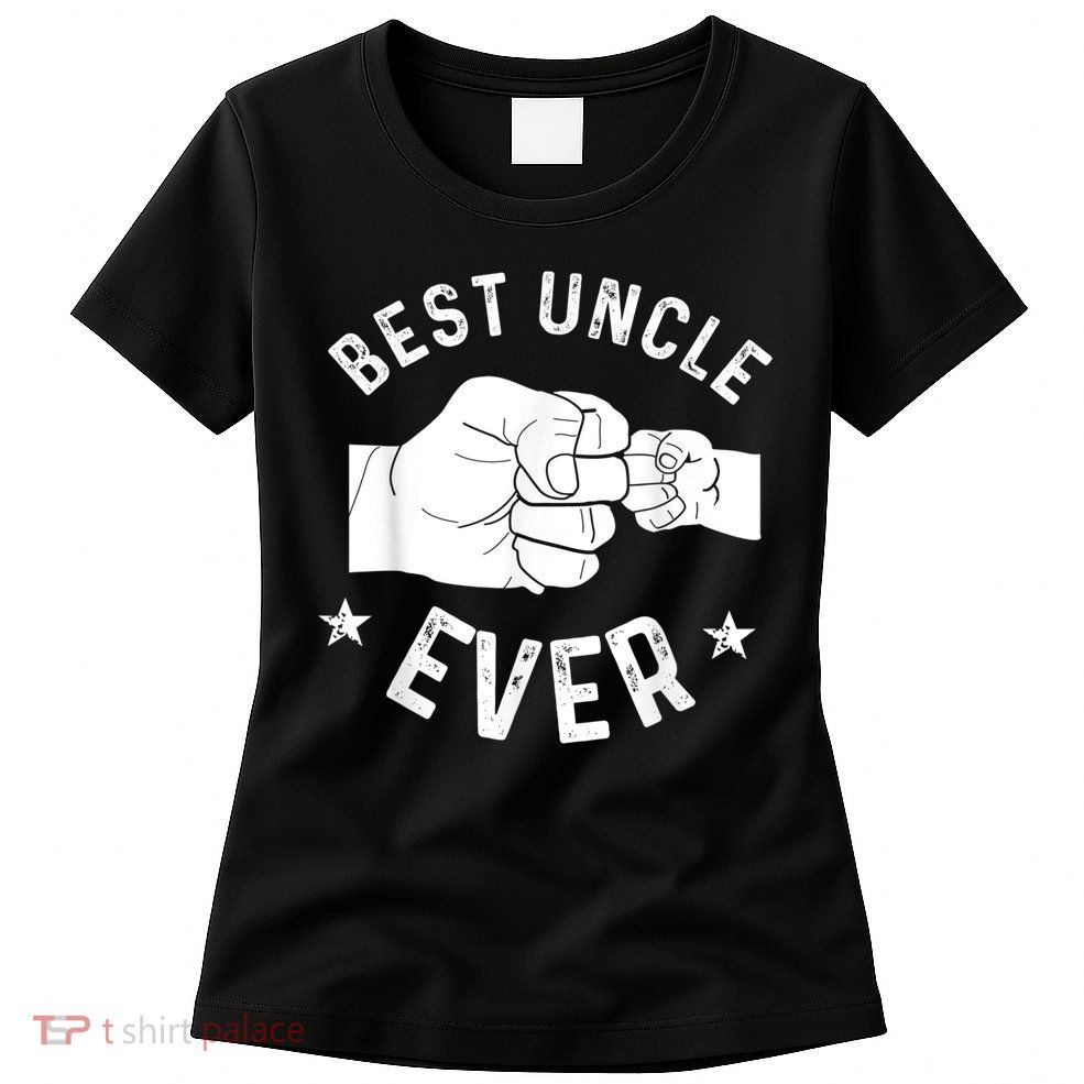 Funny Best Uncle Ever Fistbump Womens T-Shirt