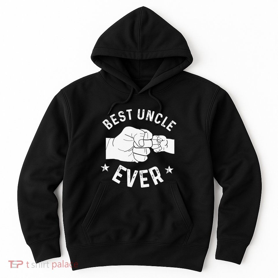 Funny Best Uncle Ever Fistbump Hoodie