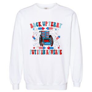 Funny Back Up Terry Put It In Reverse Firework 4th Of July Garment-Dyed Sweatshirt