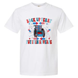 Funny Back Up Terry Put It In Reverse Firework 4th Of July Garment-Dyed Heavyweight T-Shirt