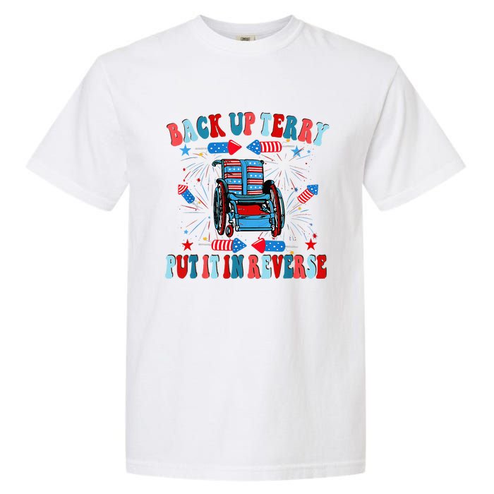 Funny Back Up Terry Put It In Reverse Firework 4th Of July Garment-Dyed Heavyweight T-Shirt