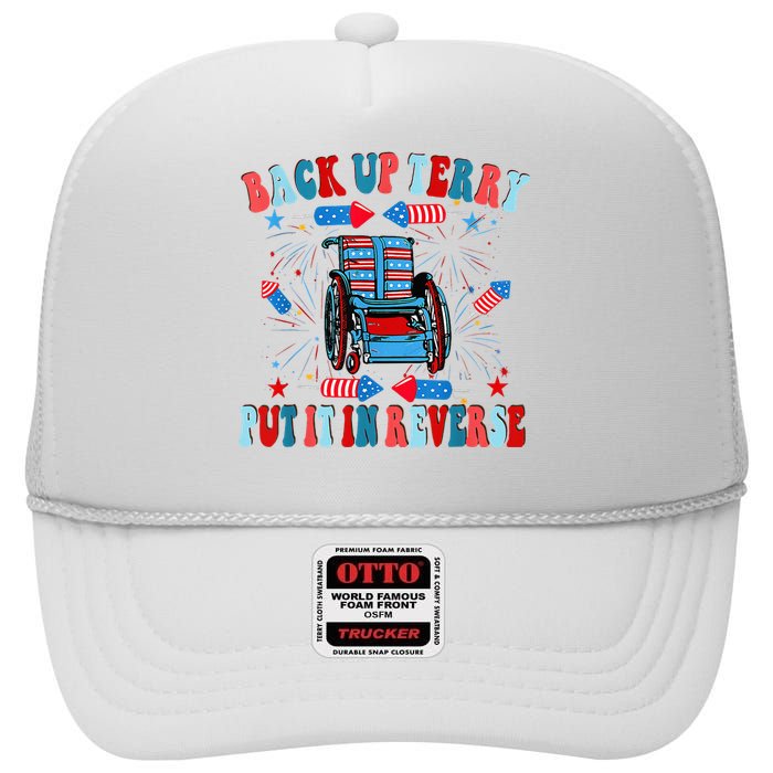 Funny Back Up Terry Put It In Reverse Firework 4th Of July High Crown Mesh Back Trucker Hat