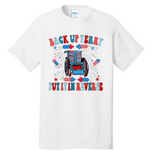 Funny Back Up Terry Put It In Reverse Firework 4th Of July Tall T-Shirt