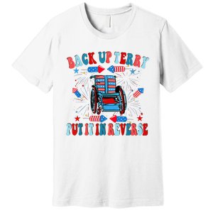 Funny Back Up Terry Put It In Reverse Firework 4th Of July Premium T-Shirt