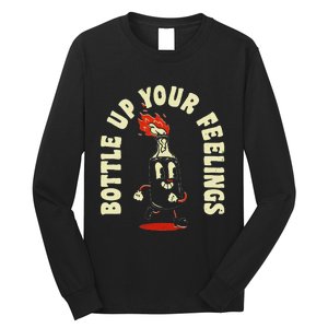 Funny Bottle Up Your Feelings Long Sleeve Shirt