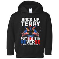 Funny Back Up Terry Put It In Reverse Funny July 4th Firework Gift Toddler Hoodie