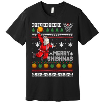 Funny Basketball Ugly Christmas Sweater Santa Merry Swishmas Premium T-Shirt