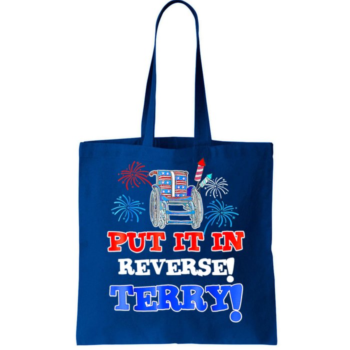 Fireworks Back Up Put It In Reverse Terry Funny 4th Of July Funny Gift Tote Bag