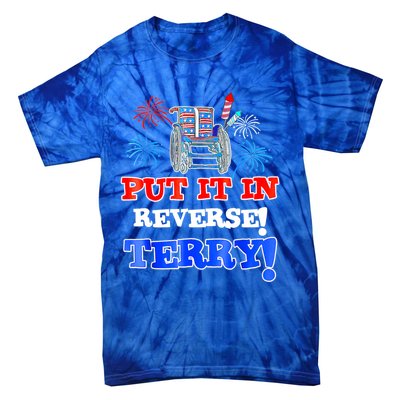 Fireworks Back Up Put It In Reverse Terry Funny 4th Of July Funny Gift Tie-Dye T-Shirt