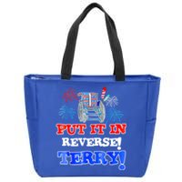 Fireworks Back Up Put It In Reverse Terry Funny 4th Of July Funny Gift Zip Tote Bag