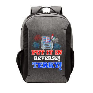 Fireworks Back Up Put It In Reverse Terry Funny 4th Of July Funny Gift Vector Backpack