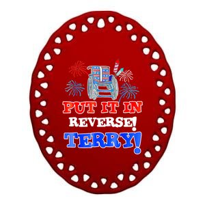 Fireworks Back Up Put It In Reverse Terry Funny 4th Of July Funny Gift Ceramic Oval Ornament