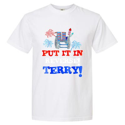 Fireworks Back Up Put It In Reverse Terry Funny 4th Of July Funny Gift Garment-Dyed Heavyweight T-Shirt