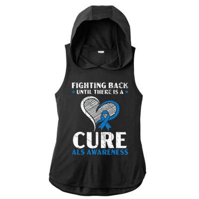 Fighting Back Until There Is A Cure ALS Awareness Ladies PosiCharge Tri-Blend Wicking Draft Hoodie Tank