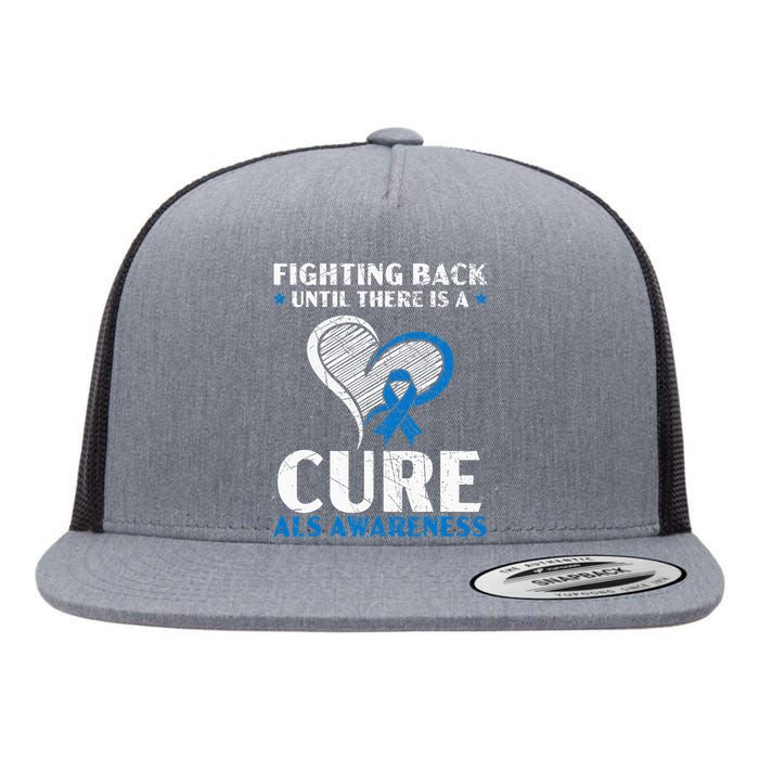 Fighting Back Until There Is A Cure ALS Awareness Flat Bill Trucker Hat