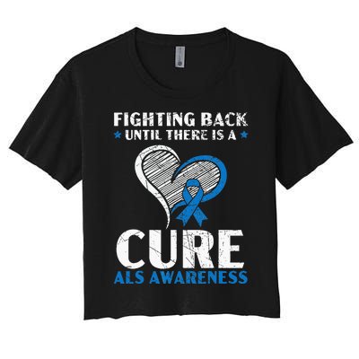 Fighting Back Until There Is A Cure ALS Awareness Women's Crop Top Tee