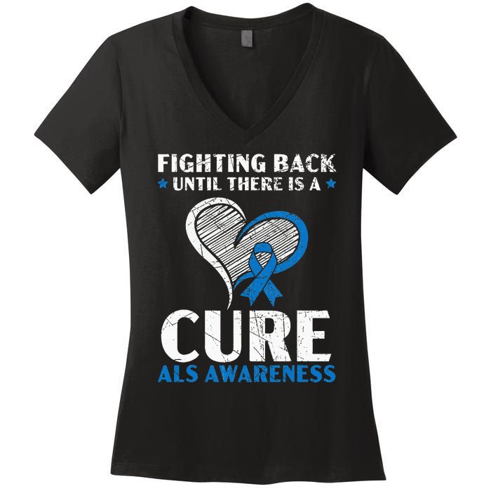 Fighting Back Until There Is A Cure ALS Awareness Women's V-Neck T-Shirt