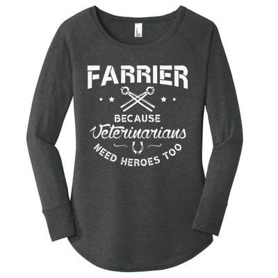 Farrier Because Veterinarians Need Heroes Farriers Farrier Women's Perfect Tri Tunic Long Sleeve Shirt