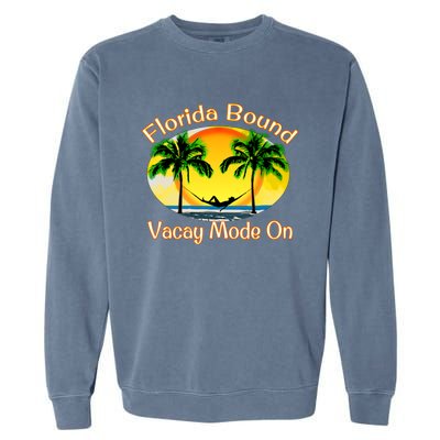 Florida Bound Vacay Mode On Funny Beach Summer Gift Garment-Dyed Sweatshirt