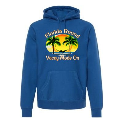 Florida Bound Vacay Mode On Funny Beach Summer Gift Premium Hoodie