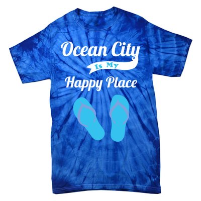 Funny Beach Vacation Design Ocean City Is My Happy Place Gift Tie-Dye T-Shirt