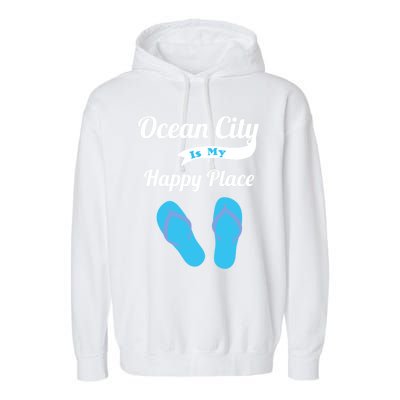 Funny Beach Vacation Design Ocean City Is My Happy Place Gift Garment-Dyed Fleece Hoodie