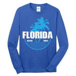 Florida Beach Vibes Usa America Gift Tall Long Sleeve T-Shirt