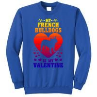 French Bulldog Valentines Day Dog Lover And Meaningful Gift Sweatshirt