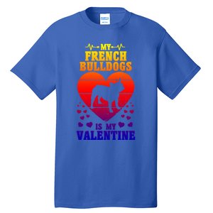 French Bulldog Valentines Day Dog Lover And Meaningful Gift Tall T-Shirt