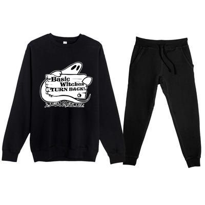 Funny Basic Witch Design Basic Witches Turn Back Gift Premium Crewneck Sweatsuit Set