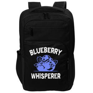 Funny Blueberry Whisperer Blueberry Fruit Funny Blueberry Lover Cute Gift Impact Tech Backpack