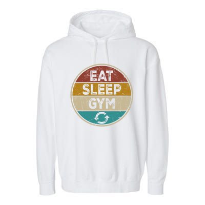 Funny Bodybuilder Workout Vintage Cute Gift Eat Sleep Gym Repeat Gift Garment-Dyed Fleece Hoodie