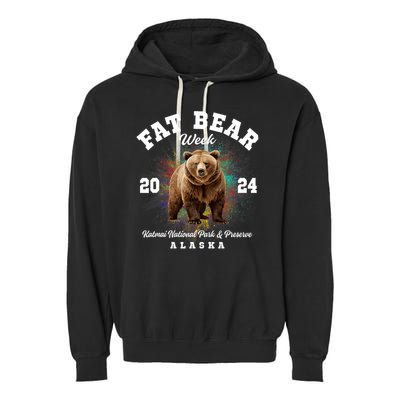 Fat Bear Week 2024 Katmai National Park And Preserve Alaska Garment-Dyed Fleece Hoodie