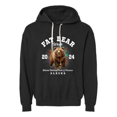 Fat Bear Week 2024 Katmai National Park And Preserve Alaska Garment-Dyed Fleece Hoodie